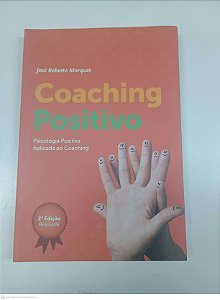 Livro Choaching Positivo Autor Marques, José Roberto (2014) [usado]