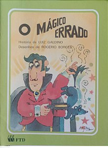 Livro o Mágico Errado Autor Galdino, Luiz (1995) [usado]