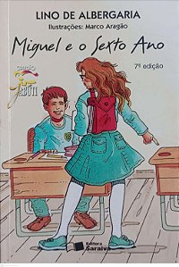 Livro Miguel e o Sexto Ano Autor Albergaria, Lino de (2009) [usado]