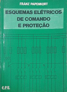 Livro Esquemas Elétricos de Comando e Proteção Autor Paprnkort, Franz (1989) [usado]