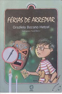 Livro Férias de Arrepiar Autor Hetzel, Graziela Bozano (1994) [usado]