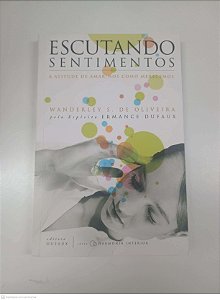 Livro Escutando Sentimentos Autor Oliveira, Wanderley S. de (2006) [usado]