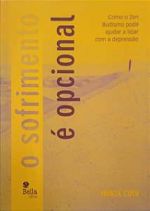Livro o Sofrimento é Opcional Autor Coen, Monja (2017) [usado]