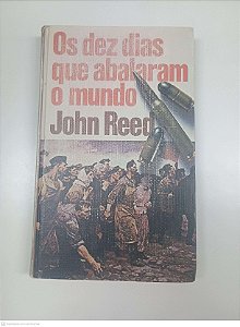 Livro os Dez Dias que Abalaram o Meu Mundo Autor Reed, John (1919) [usado]