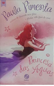 Livro Princesa das Águas Autor Pimenta, Paula (2016) [usado]