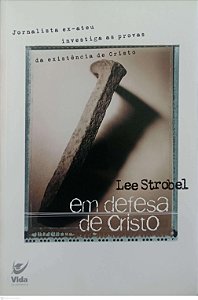 Livro em Defesa de Cristo Autor Strobel, Lee (2002) [usado]