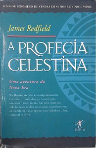 Livro a Profecia Celestina: Uma Aventura da Nova Era Autor Redfield, James (2001) [usado]