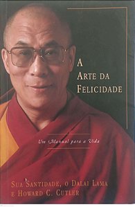 Livro Arte da Felicidade, a Autor Lama, Dalai (2002) [usado]