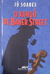 Livro o Xangô de Baker Street Autor Soares, Jô (2001) [usado]