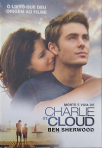 Livro Morte e Vida de Charlie St. Cloud Autor Sherwood, Ben (2010) [usado]