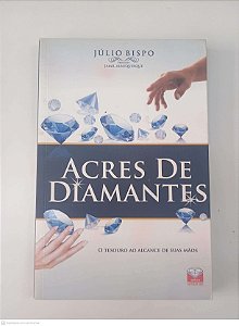 Livro Acres de Diamantes Autor Bispo, Júlio (2010) [usado]