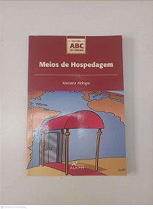 Livro Meios de Hospedagem Autor Aldrigui, Mariana (2007) [usado]