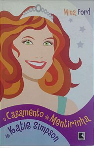 Livro o Casamento de Mentirinha de Kate Simpson Autor Ford, Mina (2004) [usado]