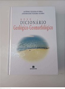 Livro Novo Dicionario Geológico-geomorfológico Autor Guerra, Antônio Teixeira e Guerra, Antonio José (1997) [usado]