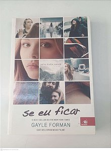 Livro Se Eu Ficar Autor Forman, Gayle (2014) [usado]