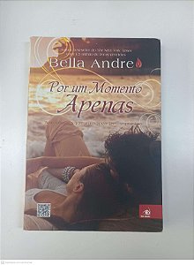Livro por um Momento Apenas Autor Andre, Bella (2012) [usado]