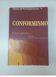 Livro Conformismo Autor Kiesler, Charles Adolphus (1973) [usado]