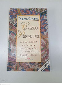 Livro Criando Prosperidade Autor Deepak Chopra (2004) [usado]