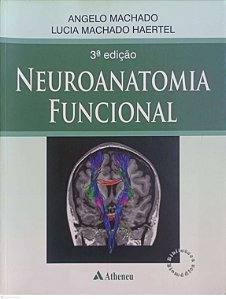 Livro Neuroanatomia Funcional Autor Machado, Angelo (2014) [seminovo]
