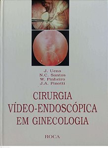 Livro Cirurgia Vídeo-endoscópica em Ginecologia Autor Ueno, J (1997) [usado]