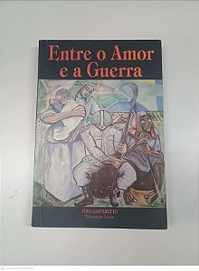 Livro entre o Amor e a Guerra Autor Gasparetto, Zibia (1999) [usado]