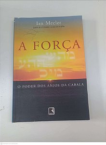 Livro a Força Autor Mecler, Ian (2009) [usado]