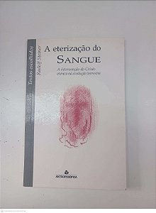 Livro a Eterização do Sangue Autor Steiner, Rudolf (2015) [usado]