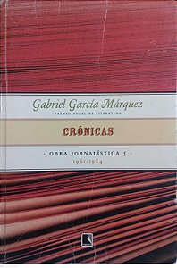 Livro Crônicas - Obra Jornalística 5 Autor Márquez, Gabriel García (2006) [usado]