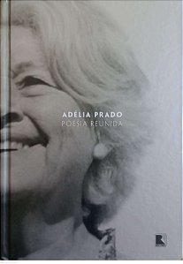 Livro Poesia Reunida Autor Prado, Adélia (2015) [seminovo]