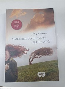 Livro a Mulher do Viajante no Tempo Autor Niffenegger, Audrey (2009) [usado]