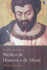 Livro Médico de Homens e de Almas Autor Caldwell, Taylor (2015) [usado]