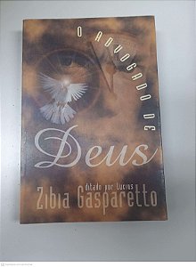 Livro o Advogado de Deus Autor Gasparetto, Zibia (1999) [usado]