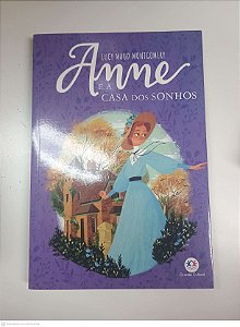 Livro Anne e a Casa dos Sonhos Autor Monigomery, Lucy Maud (2020) [usado]