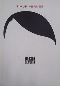Livro Ele Está de Volta Autor Vermes, Timur (2014) [usado]