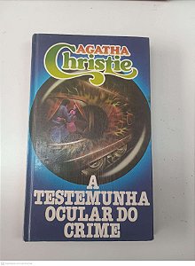 Livro a Testemunha Ocular do Crime Autor Christie, Agatha [usado]