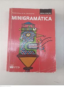 Livro Minigramatica - Nova Edição Autor Paschoalin & Spadoto (2014) [usado]