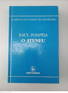Livro o Ateneu Autor Pompeia, Raul (1981) [usado]
