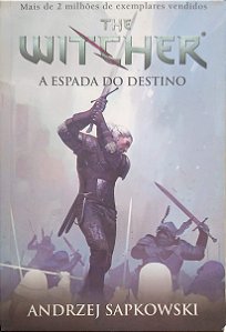 Livro a Espada do Destino [the Witcher; 2] Autor Sapkowski, Andrzej (2015) [usado]