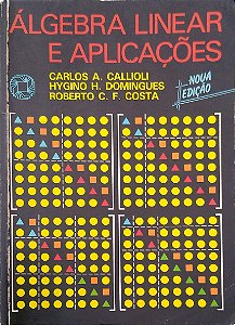 Livro Álgebra Linear e Aplicações Autor Callioli, Carlos Alberto (1990) [usado]
