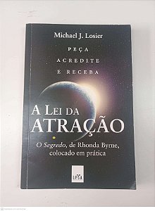 Livro a Lei da Atração Autor Losier,michael J. (2020) [usado]