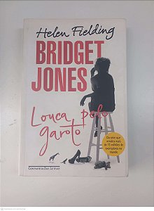 Livro Bridget Jones-louca pelo Garoto Autor Fielding, Helen (2013) [usado]