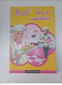 Livro Barbie Quero Ser : Chef de Confeitaria Autor Desconhecido (2011) [usado]
