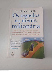 Livro os Segredos da Mente Milionaria Autor Eker, T. Harv (2006) [usado]