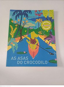 Livro as Asas do Crocodilo Autor Eduar , Gilles (2019) [usado]