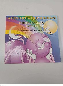 Livro a Centopeia que Sonhava Autor Betinho, Herbert de Souza (1999) [usado]