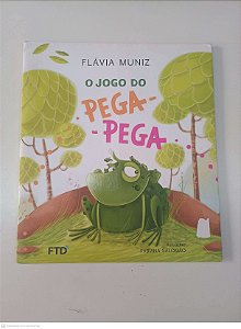 Livro o Jogo do Pega Pega Autor Muniz, Flávia (2012) [usado]