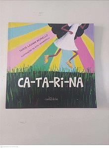 Livro Ca-ta-ri-na Autor Morello, Thais Laham (2021) [usado]