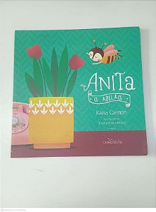 Livro Anita a Abelha Autor Canton, Katia (2019) [usado]