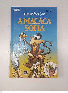 Livro a Macaca Sofia Autor José, Ganymédes (1984) [usado]