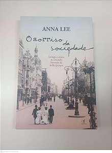 Livro o Sorriso da Sociedade Autor Lee, Anna (2006) [usado]